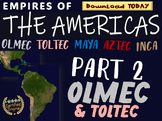 The OLMEC & TOLTEC - part 2 of the epic unit on the AMERICAS
