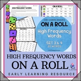 ON A ROLL - High Frequency Words - Sight Words - SET 3 & 4