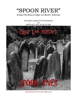 Preview of ONE-ACT STAGE PLAY: "Spoon River" based on Edgar Lee Masters' Classic Anthology