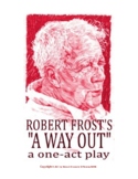 ONE-ACT STAGE PLAY: Robert Frost's "A Way Out" a thriller