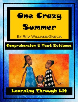 Preview of ONE CRAZY SUMMER Williams-Garcia Comprehension/Text Evidence (Answers Included)