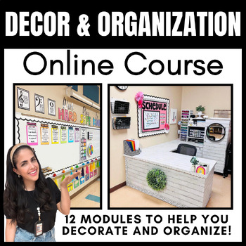 Preview of ONLINE COURSE | Classroom Decor and Organization