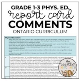 ONTARIO Physical Education Report Card Comments Grade 1-3