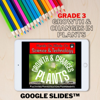 Preview of GRADE 3 GROWTH AND CHANGES IN PLANTS -  DIGITAL - 2022 ONTARIO SCIENCE
