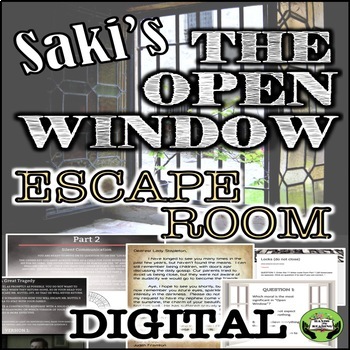 Preview of THE OPEN WINDOW DIGITAL ESCAPE ROOM  |  DISTANCE LEARNING | SAKI