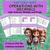 OPERATIONS WITH DECIMALS-Math Exit Tickets, Warm-up Slips,