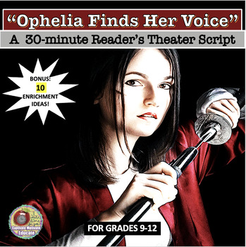 Preview of OPHELIA FINDS HER VOICE, READERS' THEATER SCRIPT, read aloud,