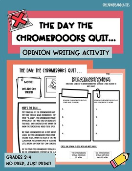 Preview of OPINION WRITING ACTIVITY | THE DAY THE CHROMEBOOKS QUIT