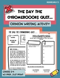 OPINION WRITING ACTIVITY | THE DAY THE CHROMEBOOKS QUIT