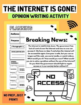 Preview of OPINION WRITING ACTIVITY | THE INTERNET IS GONE! SHOULD WE BRING IT BACK?