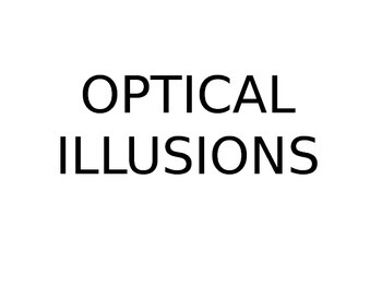 Preview of OPTICAL ILLUSIONS