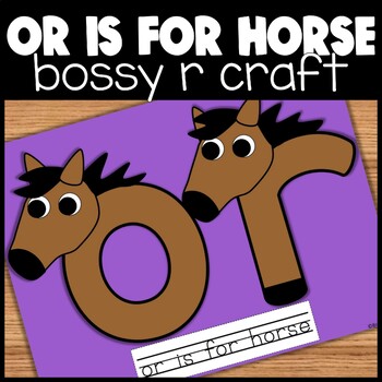 Preview of OR Bossy R Letter Craft | or is for horse r controlled vowel digraph craft