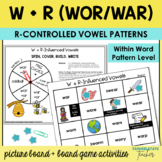 W + R-Influenced Vowels R Controlled Vowel Games Within Wo