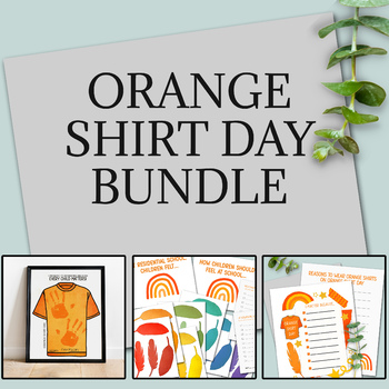 Preview of ORANGE SHIRT DAY BUNDLE, EVERY CHILD MATTERS ACTIVITY, HANDPRINT CRAFT,