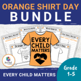 ORANGE SHIRT DAY BUNDLE | Every Child Matters Lessons & Ac