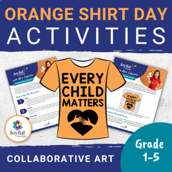 Preview of ORANGE SHIRT DAY | Collaborative Art Project | Truth & Reconciliation Week