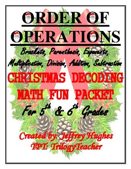 Preview of ORDER OF OPERATIONS CHRISTMAS DECODING MATH FUN PACKET 5th & 6th Grades