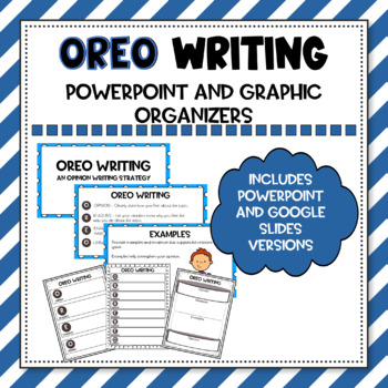 Preview of OREO Opinion Writing Graphic Organizers and PowerPoint