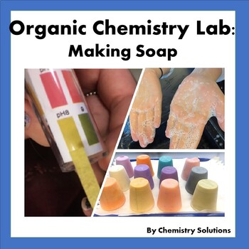 Preview of ORGANIC CHEMISTRY LAB: MAKING SOAP