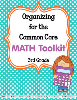 Preview of COMMON CORE ORGANIZER {3rd Grade MATH Teachers Toolkit}
