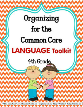 Preview of ORGANIZING for the COMMON CORE {4th Grade LANGUAGE Teacher Toolkit}
