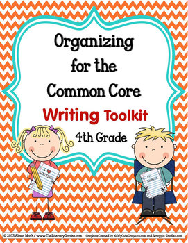 Preview of COMMON CORE ORGANIZER {4th Grade WRITING Teachers Toolkit}