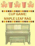ORIGINAL CUP GAME: Maple Leaf Rag by Scott Joplin