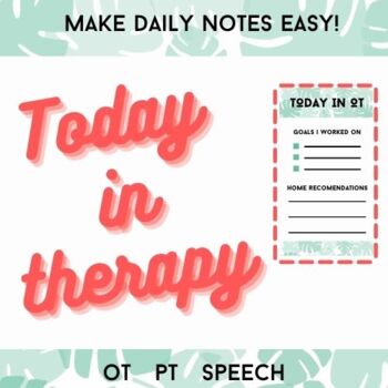 Preview of OT, PT, SLP Daily Note for Parents or Teachers