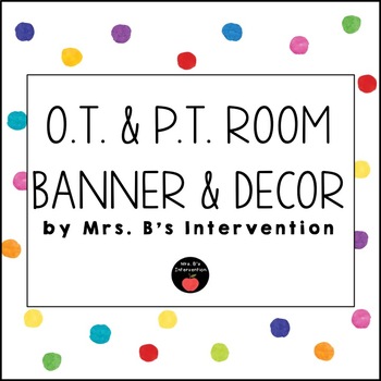 Preview of OT and PT Therapy Room Banner and Decor