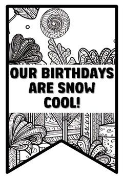 OUR BIRTHDAYS ARE SNOW COOL! Birthday Zentangle Coloring Pages by Swati ...