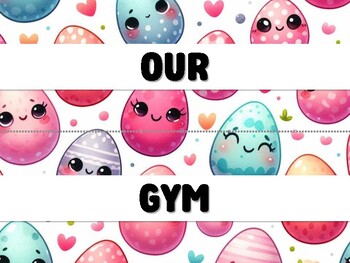 Preview of OUR GYM ROOM IS EGG-CELLENT! HAPPY EASTER! Easter Bulletin Board Decor Kit