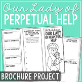 OUR LADY of PERPETUAL HELP Biography Research Report Proje