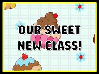 Preview of OUR SWEET NEW CLASS! Cupcake Door Décor, Cupcake Bulletin Board Décor Kit, #2