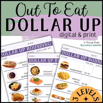 Preview of OUT TO EAT Dollar Up | 3 Levels Money Math | Digital & Print Worksheets