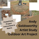 OUTDOOR ART PROJECT & Andy Goldsworthy Artist Study