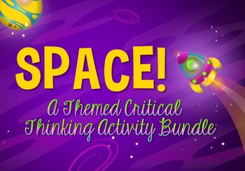 Preview of OUTER SPACE! A Critical Thinking Activity Bundle