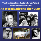 THE OUTSIDERS - Introduction to the 1960s - PowerPoint