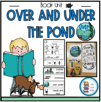Preview of OVER AND UNDER THE POND BOOK UNIT