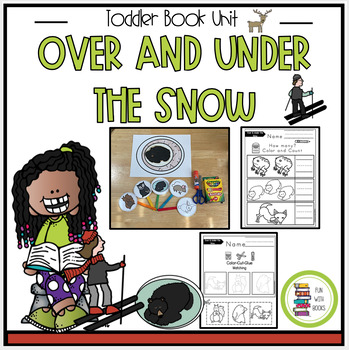 Preview of OVER AND UNDER THE SNOW TODDLER BOOK UNIT AND CRAFT