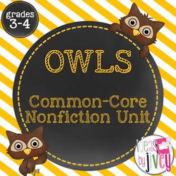 Preview of OWLS: Common Core Nonfiction Unit for Grades 3-4