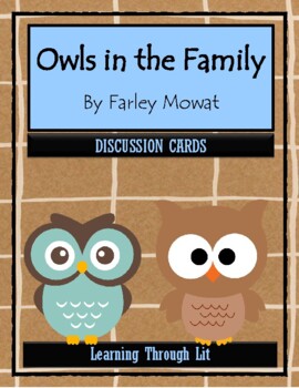 Preview of OWLS IN THE FAMILY Farley Mowat - Discussion Cards (Answer Key Included)