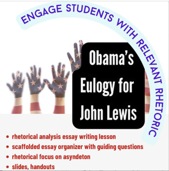 Preview of Obama Eulogy for John Lewis Rhetorical Analysis Essay + Writing Guide - AP Lang