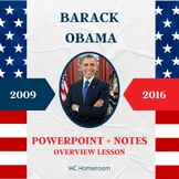 Obama Presidency Overview: PowerPoint + Notes