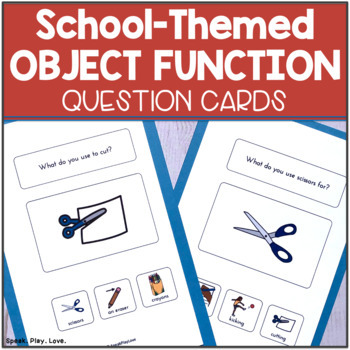 Preview of Back to School Theme Object Function Cards for Speech Therapy - School Objects