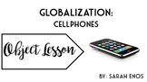 Object Lesson: Globalization Cellphones