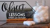 Object Lessons: American History 5-12