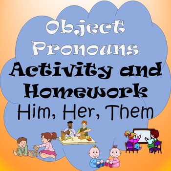 Preview of Object Pronoun Activity and Homework