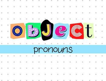 Preview of Object Pronouns