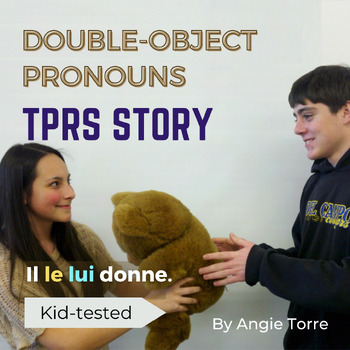 Preview of French Double Object Pronouns TPRS Story Distance Learning