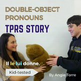 French Double Object Pronouns TPR Story Distance Learning